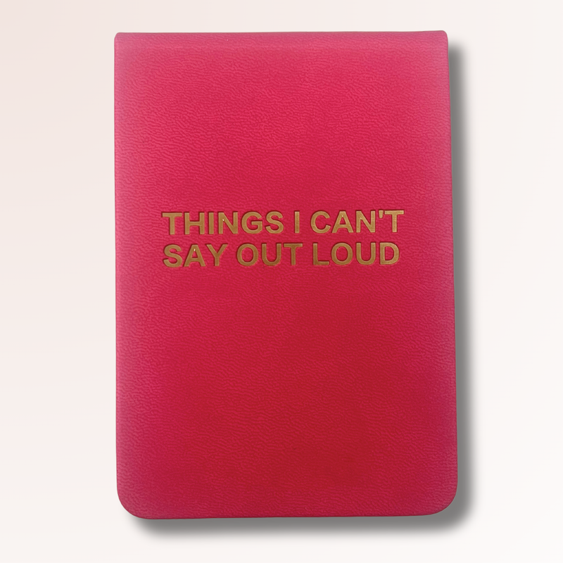 Things I Can’t Say Out Loud - Leatherette Pocket Journal