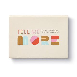Tell Me More A Game of Questions to Deepen Connection