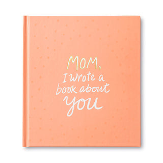 Mom, I Write a Book About You