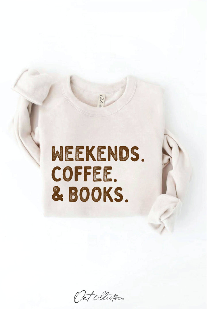 WEEKENDS COFFEE AND BOOKS Graphic Sweatshirt: HEATHER DUST