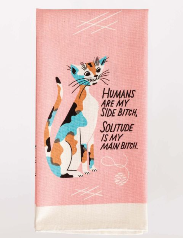 Blue Q Kitchen Towel - Humans Are My Side B!tch